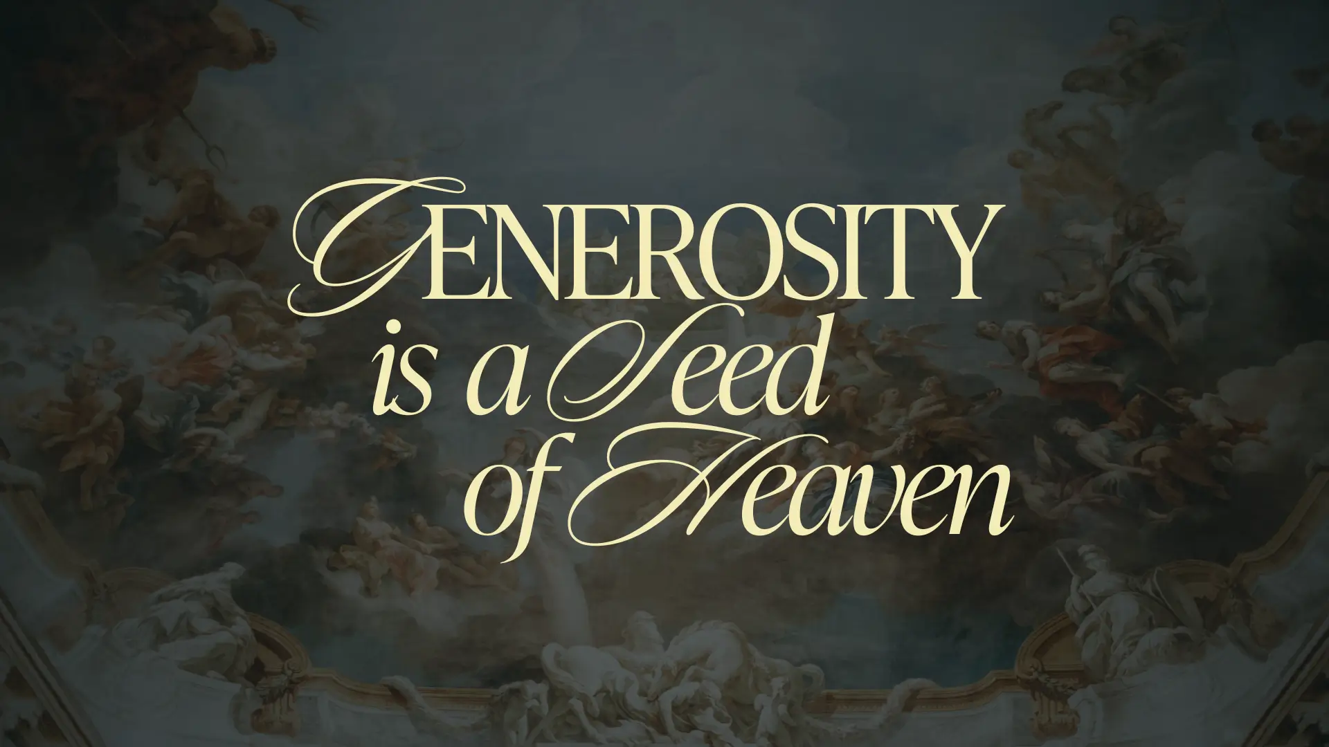 Generosity is a Seed of Heaven