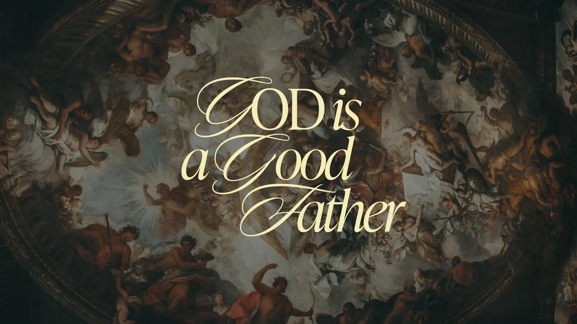 God is a Good Father